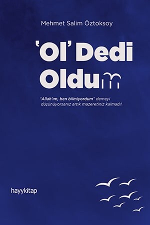 "Ol" Dedi Oldum