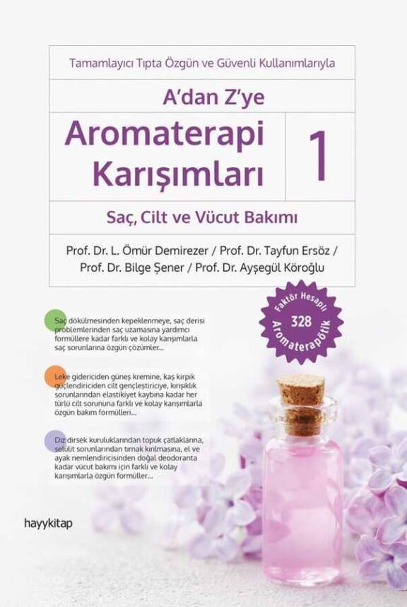 A’dan Z’ye Aromaterapi Karışımları - 1 Saç, Cilt ve Vücut Bakımı - 1