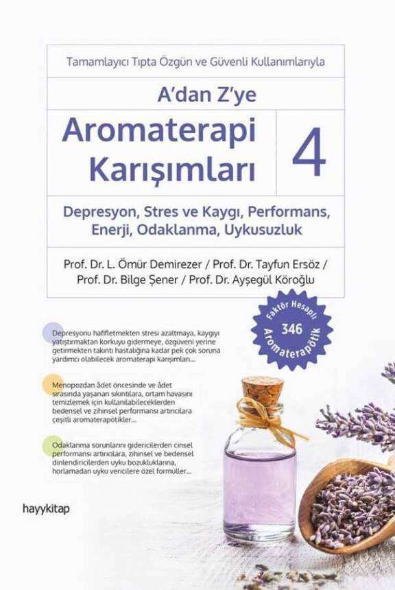 A’dan Z’ye Aromaterapi Karışımları - 4 Depresyon, Stres ve Kaygı, Performans, Enerji, Odaklanma, Uykusuzluk - 1