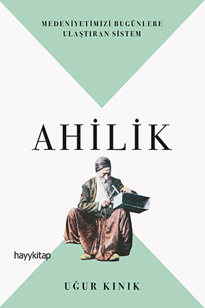 Ahilik - Uğur Kınık