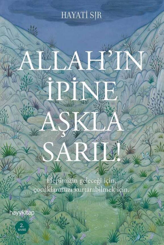 Allah’ın İpine Aşkla Sarıl! - 1