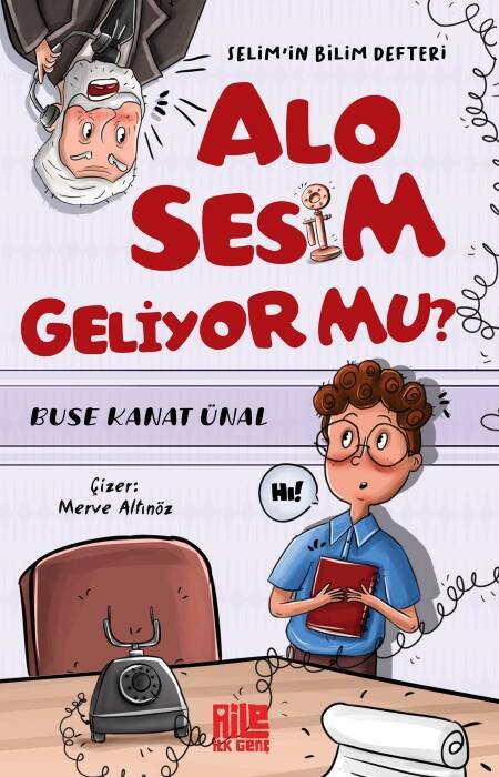Alo Sesim Geliyor mu? / Selim’in Bilim Defteri - 1