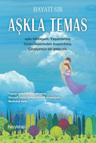 Aşkla Temas - Hayati Sır