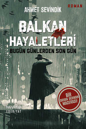 Balkan Hayaletleri - Bugün Günlerden Son Gün - 1