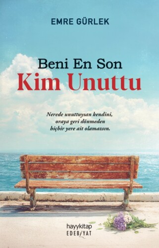 Beni En Son Kim Unuttu - Emre Gürlek