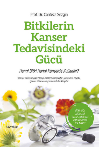 Bitkilerin Kanser Tedavisindeki Gücü - Prof. Dr. Canfeza Sezgin