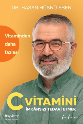  C Vitamini, İmkânsızı Tedavi Etmek - Dr. Hasan Hüsnü Eren