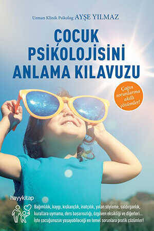 Çocuk Psikolojisini Anlama Kılavuzu - 1