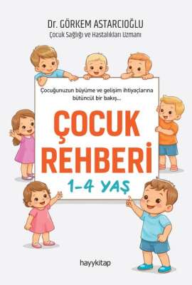 Çocuk Rehberi 1-4 Yaş