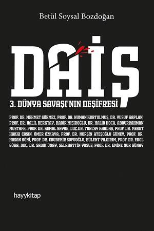 DAİŞ – Üçüncü Dünya Savaşı’nın Deşifresi - 1