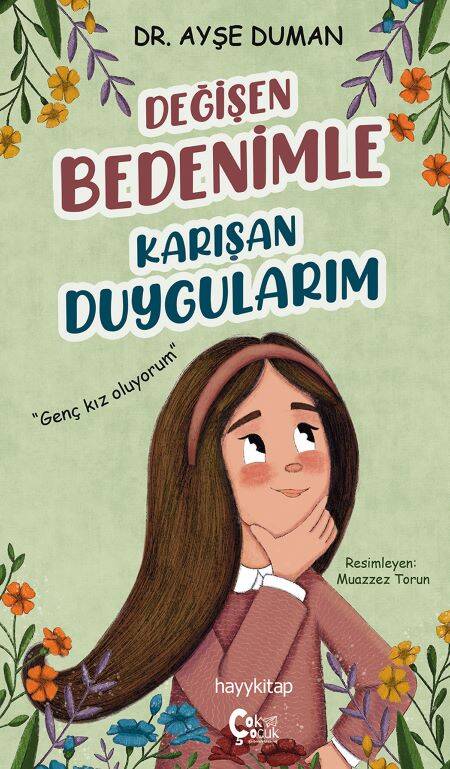 Değişen Bedenimle Karışan Duygularım - 1