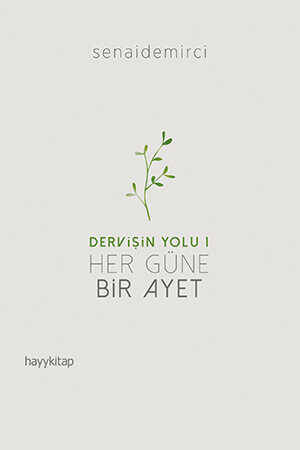 Dervişin Yolu 1: Her Güne Bir Ayet - 1