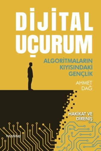Dijital Uçurum - Prof. Dr. Ahmet Dağ