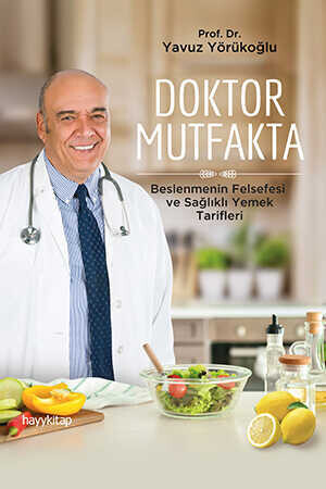 Doktor Mutfakta - Prof. Dr. Yavuz Yörükoğlu