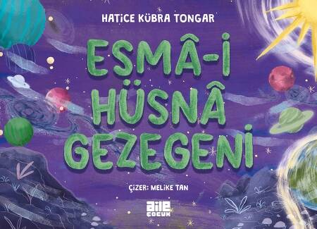 Esmâ-i Hüsnâ Gezegeni - 1