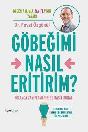 Göbeğimi Nasıl Eritirim? - Dr. Fevzi Özgönül