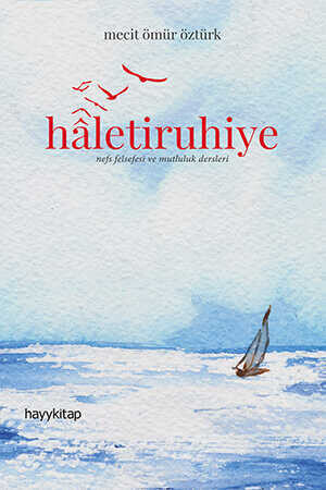 Haletiruhiye - Mecit Ömür Öztürk