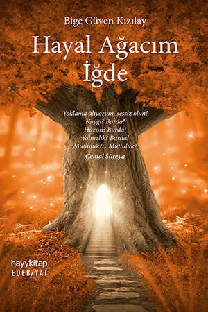Hayal Ağacım İğde - Bige Güven Kızılay
