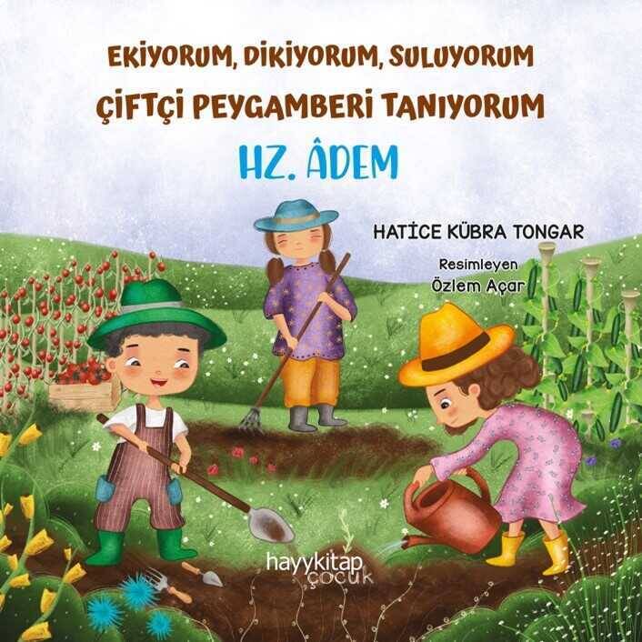 Hz. Âdem - Ekiyorum, Dikiyorum, Suluyorum Çiftçi Peygamberi Tanıyoruz - 1