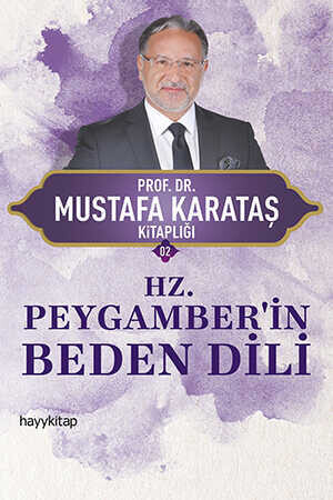 HZ. Peygamber’in Beden Dili - Prof. Dr. Mustafa Karataş