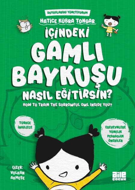 İçindeki Gamlı Baykuşu Nasıl Eğitirsin? - 1