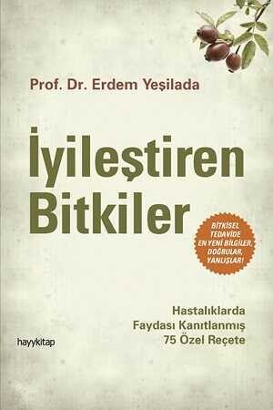 İyileştiren Bitkiler - Prof. Dr. Erdem Yeşilada