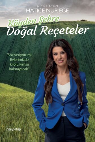 Köyden Şehre Doğal Reçeteler - Dyt. Hatice Nur Ege