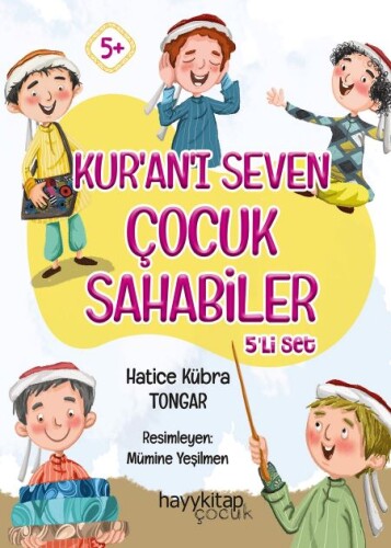 Kur’an’ı Seven Çocuk Sahabiler 5'li Set - Hatice Kübra Tongar