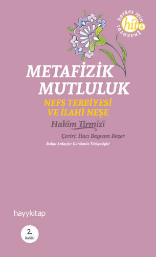 Metafizik Mutluluk - Hakim Tirmizi