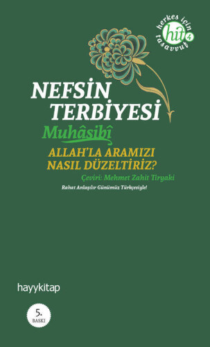 Nefsin Terbiyesi - Muhâsibî