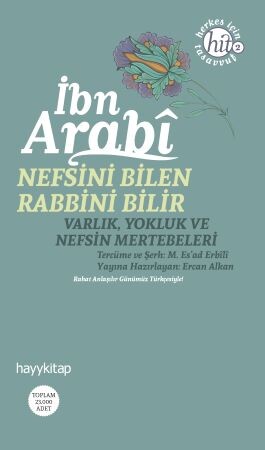 Nefsini Bilen Rabbini Bilir - İbn Arabi