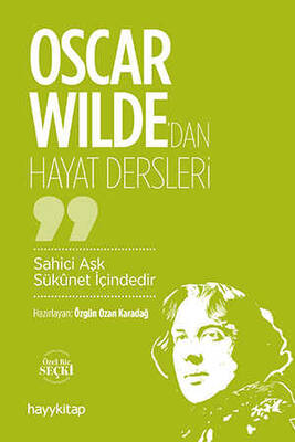 Oscar Wilde’dan Hayat Dersleri - 1