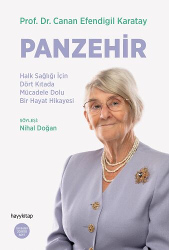 Panzehir- Halk Sağlığı İçin Dört  Kıtada Mücadele Dolu Bir Hayat Hikayesi 