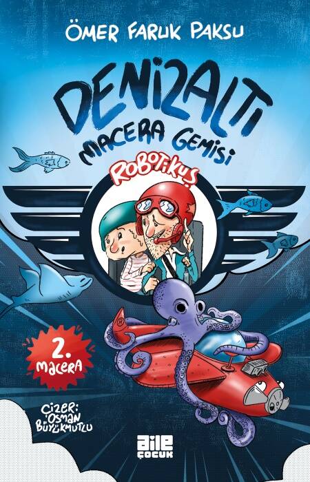 Robotikuş-2 / Denizaltı Macera Gemisi - 1
