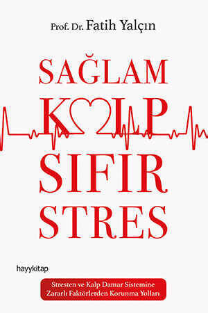 Sağlam Kalp Sıfır Stres - 1
