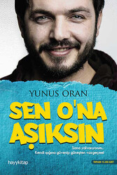 Sen O'na Aşıksın - Yunus Oran