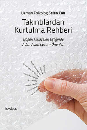 Takıntılardan Kurtulma Rehberi - Uzman Psikolog Selen Can