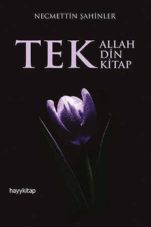 Tek Allah, Tek Din, Tek Kitap - 1