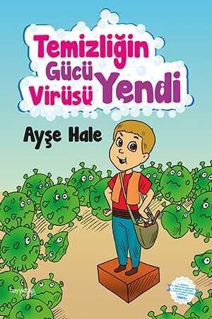 Temizliğin Gücü Virüsü Yendi - Ayşe Hale