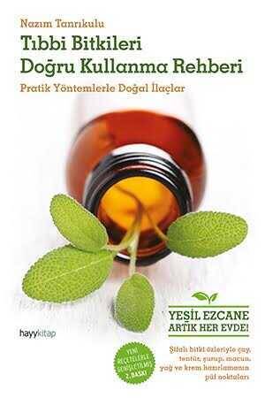 Tıbbi Bitkileri Doğru Kullanma Rehberi - 1