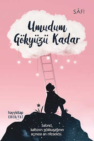 Umudum Gökyüzü Kadar - Sâfi