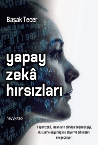 Yapay Zekâ Hırsızları - Başak Tecer